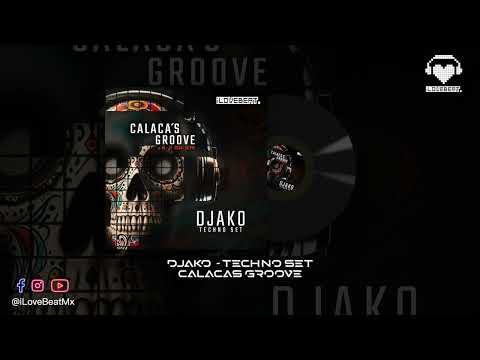 DJAKO, TECHNO SET, CALACAS GROOVE, iLoveBeat
