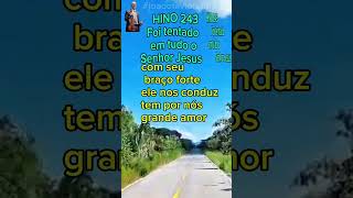 Hino 243 terc verso | Foi tentado em tudo | #joaootaviorufino #louvor