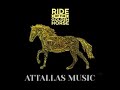 Attallas Music - Ride Of The Golden Horse "YouTube Edition"