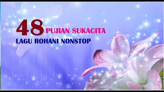 Download lagu 48 Pujian Sukacita | Lagu Rohani Nonstop mp3