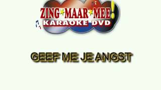 Andre Hazes -  Geef mij je angst ( KARAOKE ) Lyrics