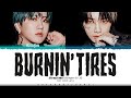 Stray Kids Changbin I N Burnin Tires Lyrics 스트레이 키즈 Burnin Tires 가사 Color Coded Lyri