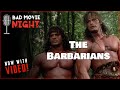 The Barbarians 1987 Bad Movie Night VIDEO Podcast