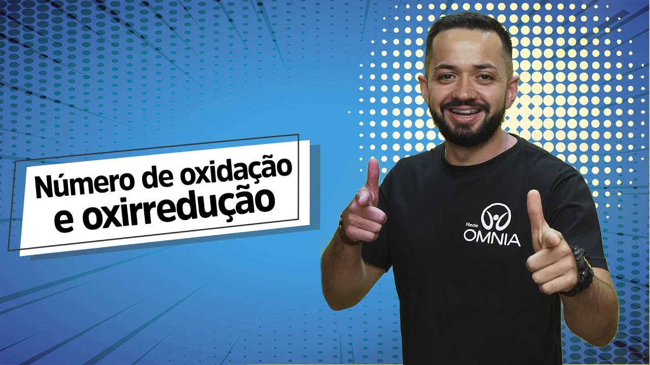 Número de Oxidação e Oxirredução - Brasil Escola
