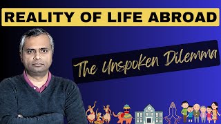 REALITY of Indians Living Abroad: How to THRIVE Beyond Struggles and Sacrifices?