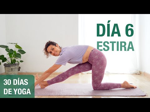 Día 6 - ESTIRA | Estiramiento completo para ganar flexibilidad (30 min) | Reto de 30 días de Yoga