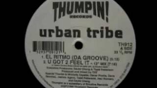 Urban Tribe - U Got 2 Feel It (12