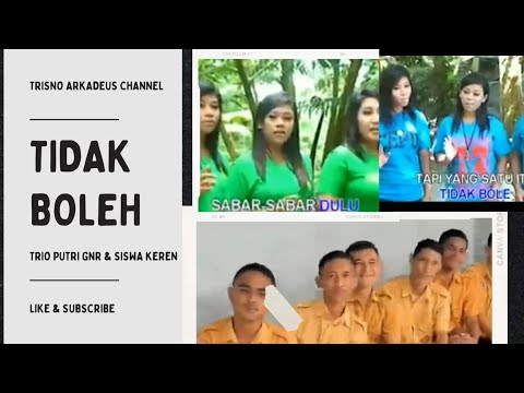 TIDAK BOLEH || Trio Putri GNR