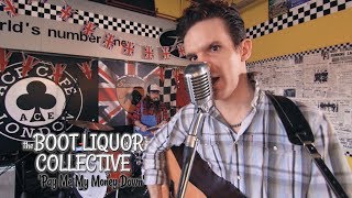 &#39;Pay Me My Money Down&#39; BOOT LIQUOR COLLECTIVE (Ace Cafe London) BOPFLIX sessions