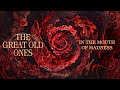 The Great Old Ones - In the Mouth of Madness Video