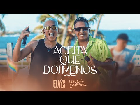 Lekinho Campos, Mc Elvis - ACEITA QUE DÓI MENOS - ( DVD Minhas Versões )