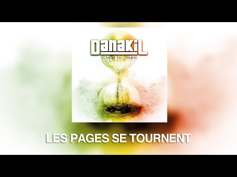 Danakil - Les Pages Se Tournent (Audio Officiel)