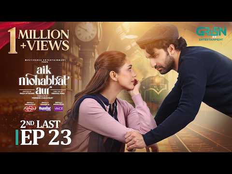 Aik Mohabbat Aur 2nd Last Ep 23 (Sub) 24th Aug 2026 | Lifebuoy Shampoo, Happilac Paints & Vince Hair