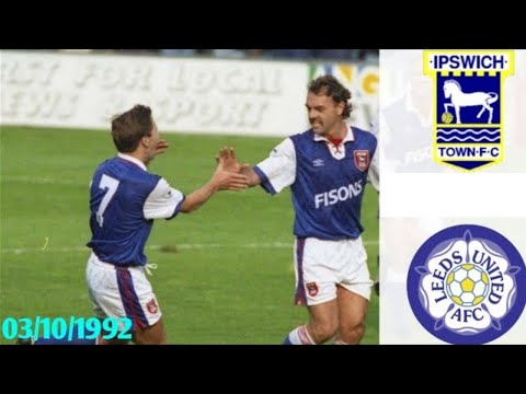 Ipswich vs Leeds 03/10/1992- Premier League 1992/1993