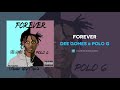 Dee Gomes & Polo G - Forever (AUDIO)