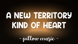 A New Territory Kind of Heart - Burniscous (Lyrics) 🎵
