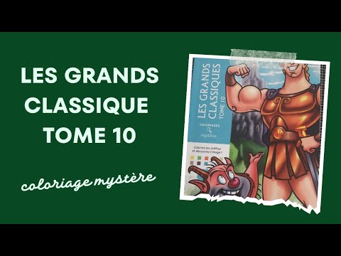 { flip through} LES GRANDS CLASSIQUE TOME 10 coloriage mystère