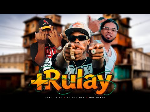 Dowel King ft El Régimen x Rde Randy-| RULAY