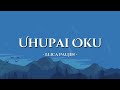 Uhupai Oku - Elica Paujin [ Lirik Video ] Malay Translation