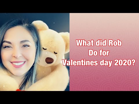 Rob has surprises for all his girls on Valentines Day 2020