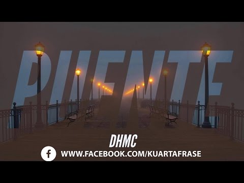 Dhmc - Puente ft Dj Tactico (Kuarta Frase)