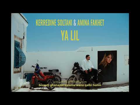 KERREDINE SOLTANI &  AMINA FAKHET  - YA LIL