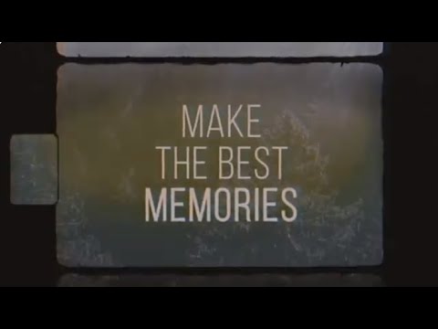 Video thumbnail for Make The Best Memories