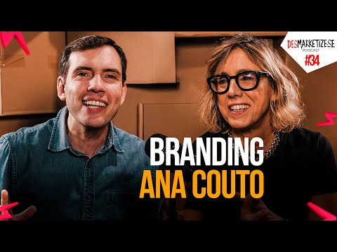 Demarketize with João Branco | Ana Couto: Branding in Practice - Ep. #34