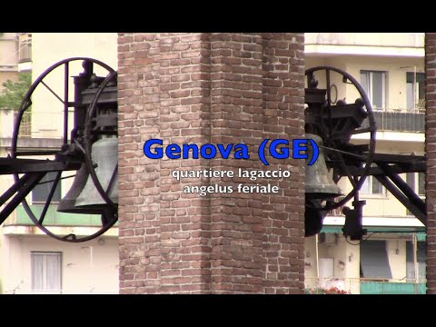 Le campane di Genova (GE) quart. Lagaccio -angelus feriale
