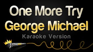 George Michael - One More Try (Karaoke Version)