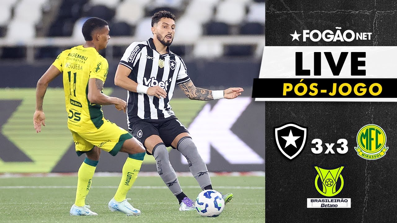 LIVE | Pós-jogo e repercussão do empate entre Botafogo e Mirassol no Nilton Santos pelo Brasileirão