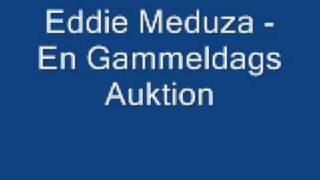 Eddie Meduza- En Gammeldags Auktion