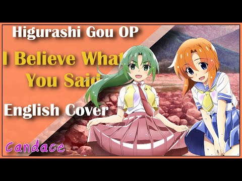 Higurashi: When They Cry - Gou OP Full (English Cover) 【Can】 「 I believe what you said 」