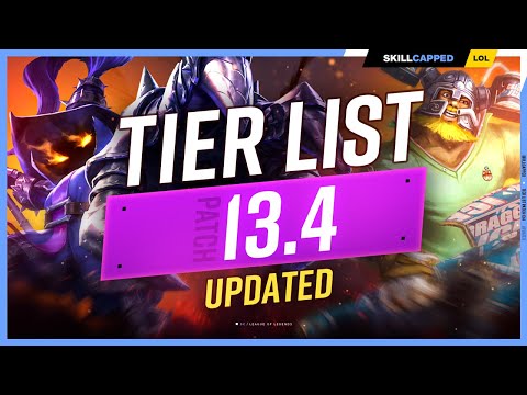 NEW UPDATED TIER LIST for PATCH 13.4 - League of Legends