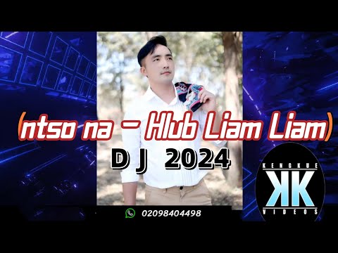 Ntso Na - Hlub Liam Liam DJ new song 2024