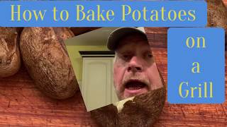 How to Bake Potatoes on any Grill : I use a Nuke! .