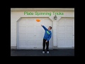 AWESOME PLATE SPINNING TRICKS
