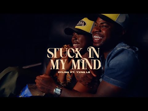 DYLISA - STUCK IN MY MIND ft. YXNG LE (prod.LexOnTheTrack)