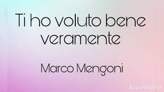 Ti ho voluto bene veramente - Marco Mengoni