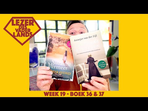 Annejet van der Zijl & Suzanne Vermeer (boek 36 & 37) - Lezer des Vaderlands (week 19)
