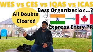 Finding best ECA Organization WES vs CES vs IQAS v