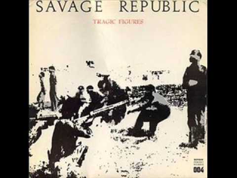 Real men - Savage Republic