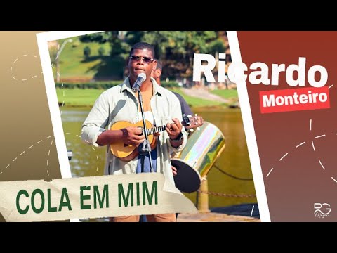 Ricardo Monteiro - Cola em Mim [Clipe Oficial]