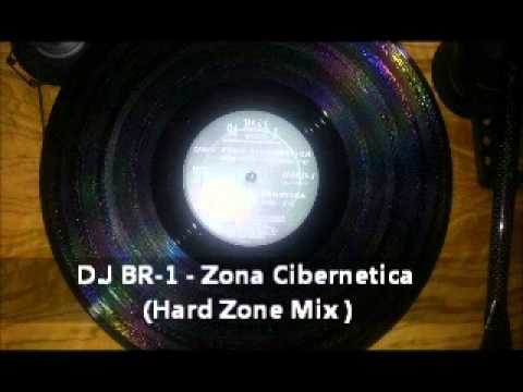 D.J BR-1 - Zona Cibernetica ( Hard Zone Mix )