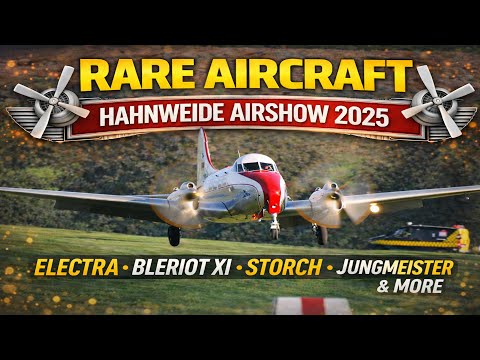 Incredible Rare Aircraft Landings | Hahnweide Airshow 2025 | Vintage & Warbird Classics