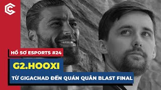 G2.Hooxi - Gọi Ngài là "quả mít non" vì Ngài vừa "sir", vừa "chad" | Hồ Sơ Esports #24