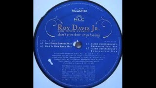 Roy Davis Jr. &amp; Peven Everett ‎– Don&#39;t You Dare Stop Loving (GU&#39;s Dedicated Dub)