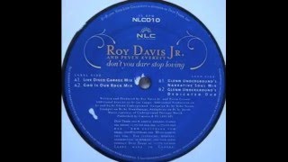 Roy Davis Jr. &amp; Peven Everett ‎– Don&#39;t You Dare Stop Loving (GU&#39;s Dedicated Dub)