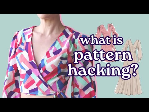 what is pattern hacking? | sewing tutorial