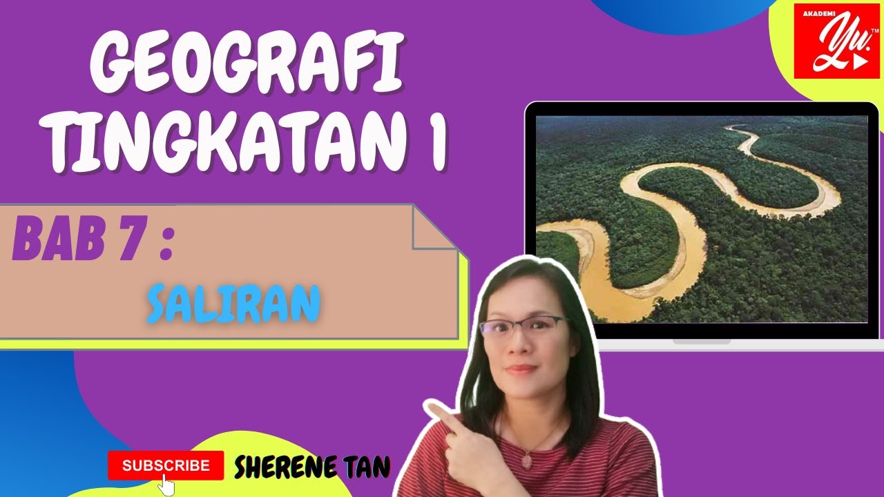 GEOGRAFI TINGKATAN 1 BAB 7 : SALIRAN